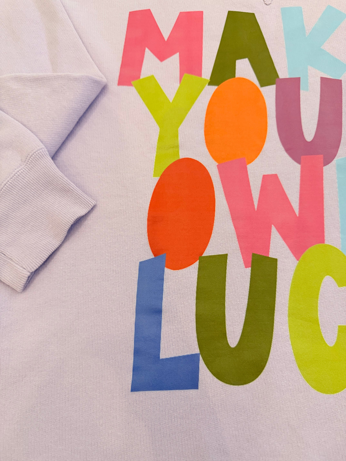 Make Your Own Luck
